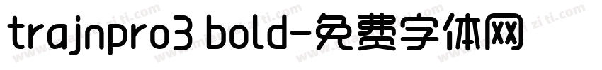 trajnpro3 bold字体转换